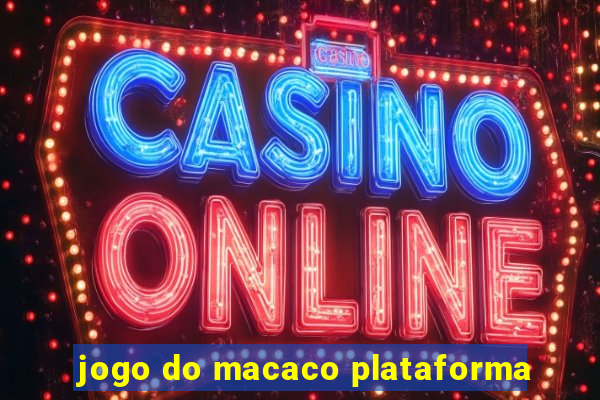 jogo do macaco plataforma